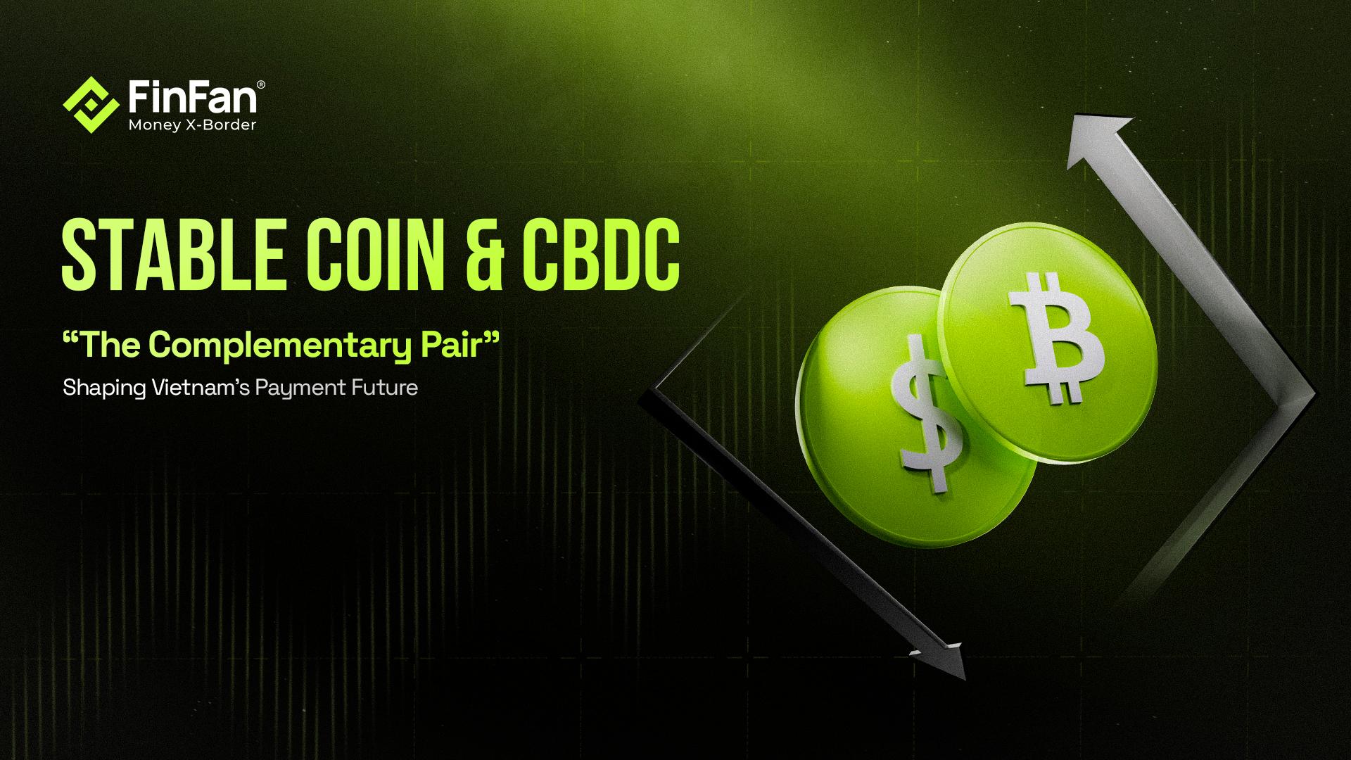 Stablecoin and CBDC: The Twin Engines of Vietnam’s Payment Future