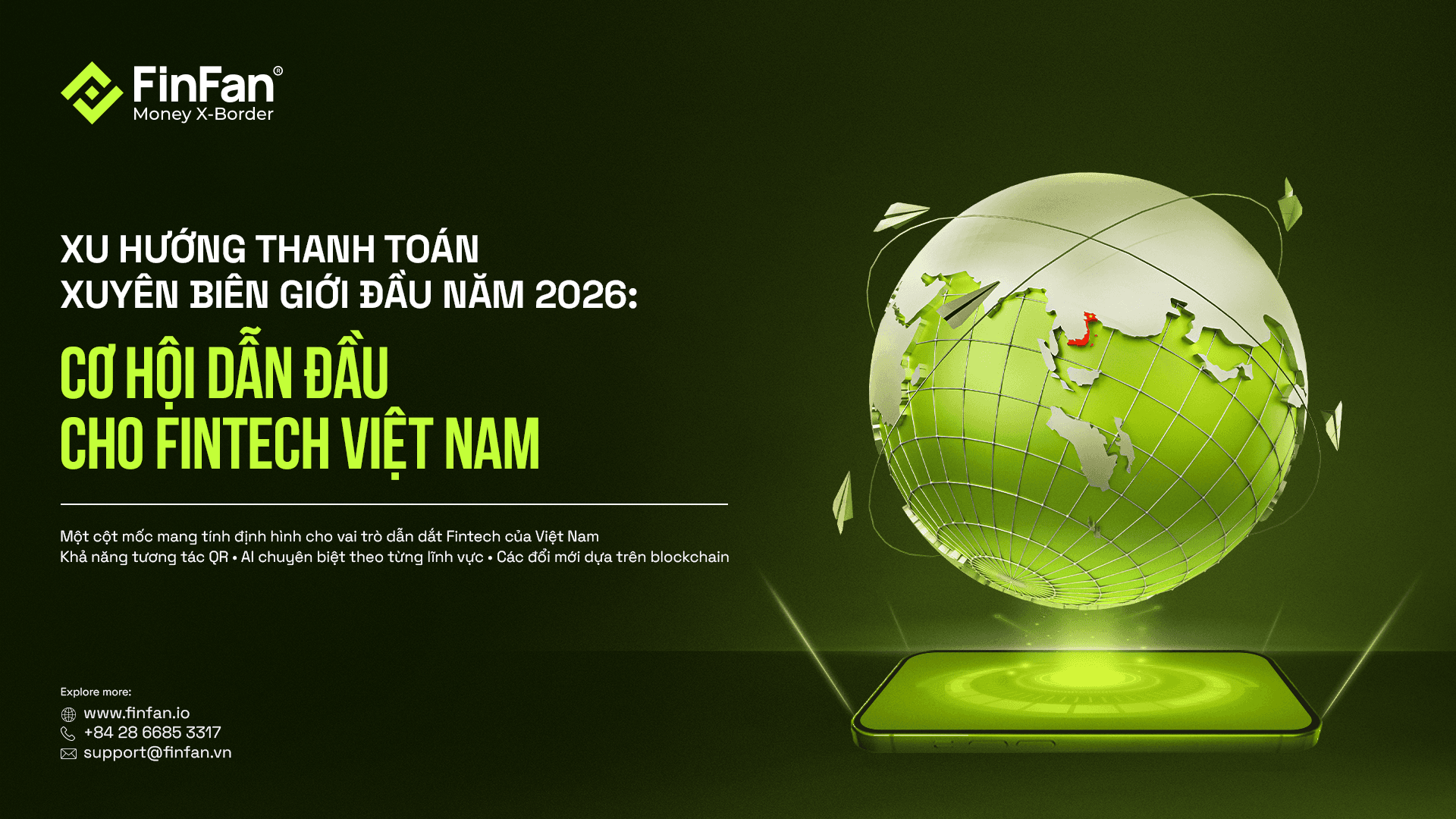 [Report] Xu Hướng Thanh Toán Xuyên Biên Giới Đầu Năm 2026: Cơ Hội Dẫn Đầu Cho Fintech Việt Nam