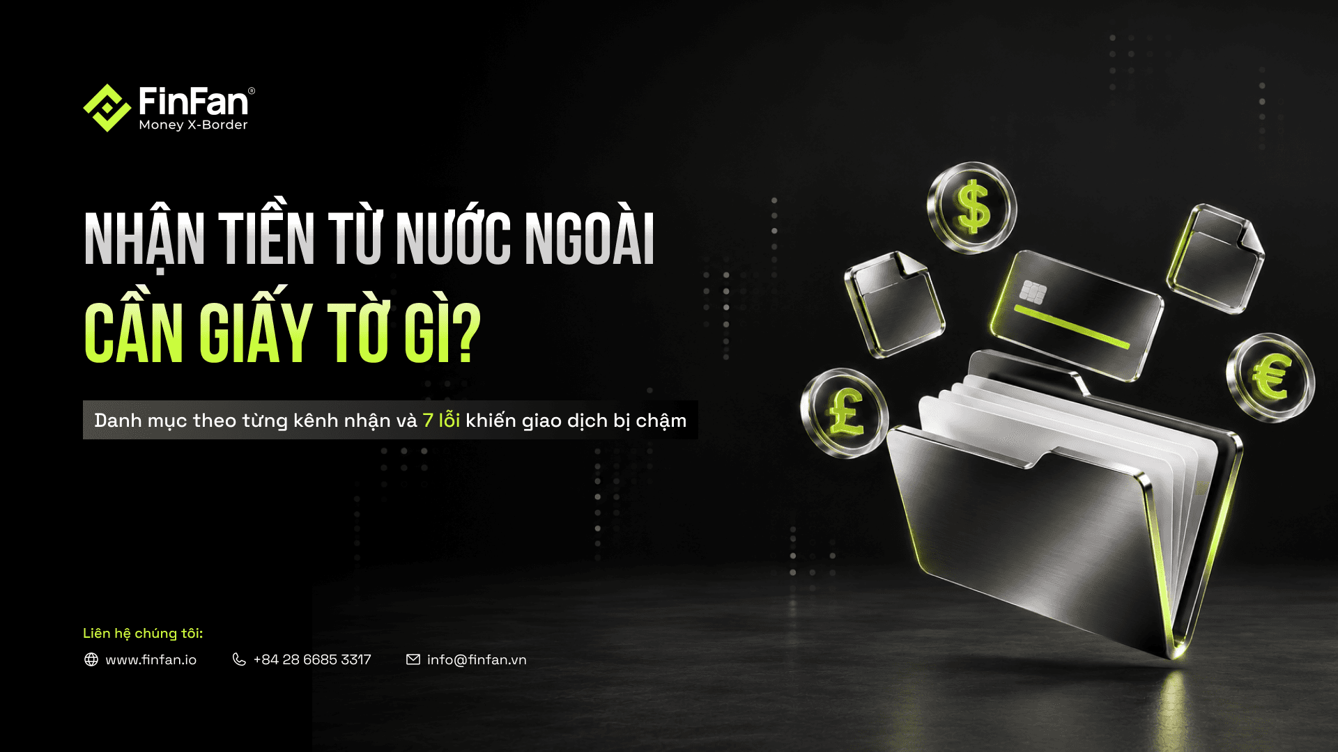 Cần Chuẩn Bị Những Giấy Tờ Gì Khi Nhận Tiền Từ Nước Ngoài