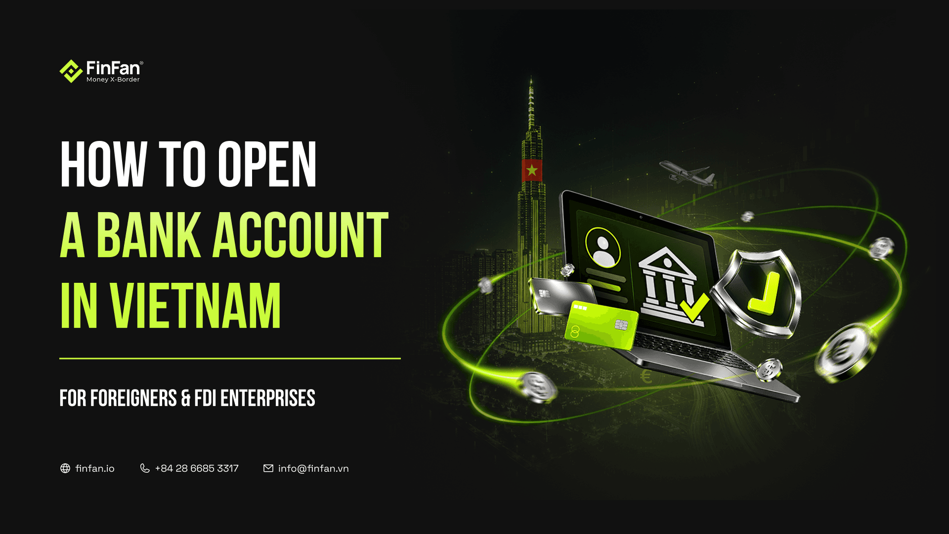 HOW TO OPEN A BANK ACCOUNT IN VIETNAM AS A FOREIGNER