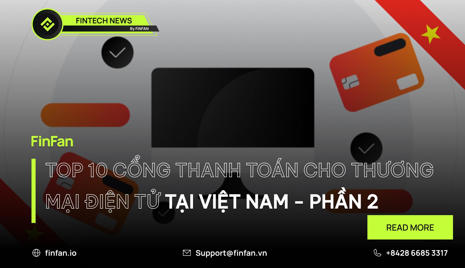 TOP 10 CỔNG THANH TOÁN CHO THƯƠNG MẠI ĐIỆN TỬ TẠI VIỆT NAM - PHẦN 2