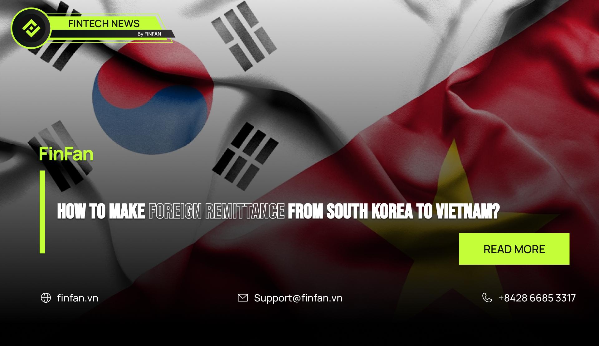 Remittance from Korea to Vietnam Part 1 - How to make foreign remittance from South Korea to Vietnam?