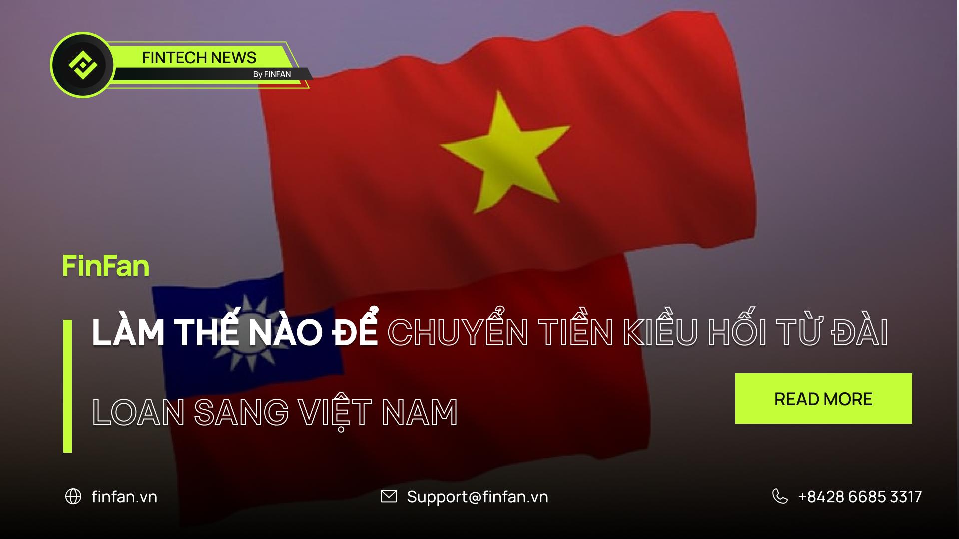 Làm thế nào để chuyển tiền kiều hối từ Đài Loan về Việt Nam