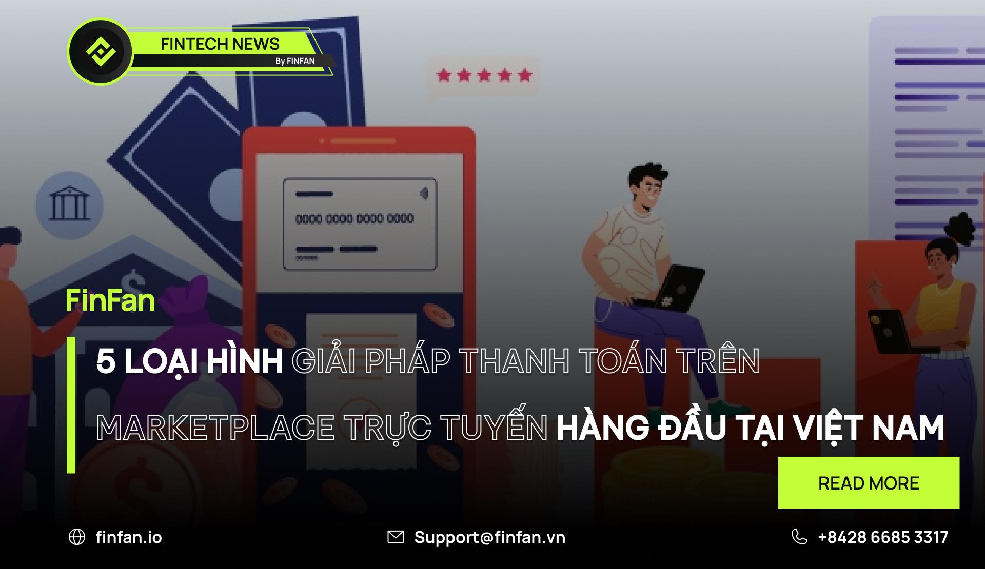5 LOẠI HÌNH GIẢI PHÁP THANH TOÁN TRÊN MARKETPLACE TRỰC TUYẾN HÀNG ĐẦU TẠI VIỆT NAM