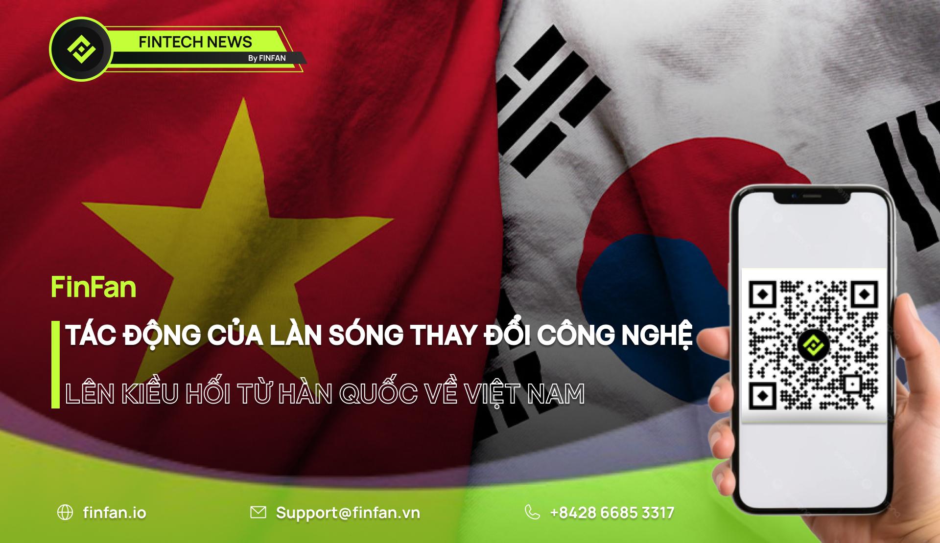 KIỀU HỐI TỪ HÀN QUỐC VỀ VIỆT NAM PHẦN 3 – TÁC ĐỘNG CỦA LÀN SÓNG THAY ĐỔI CÔNG NGHỆ
