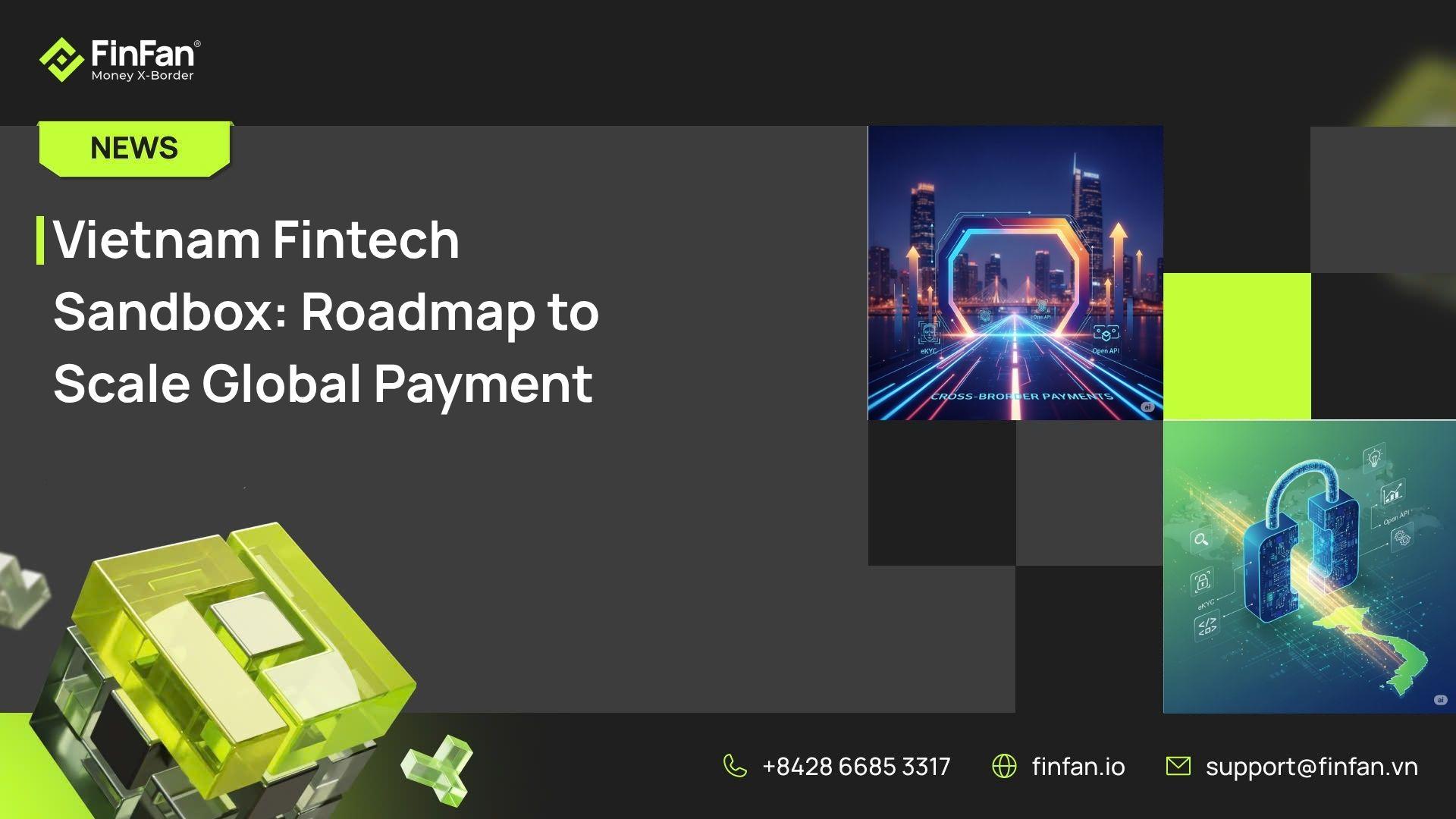 Vietnam Fintech Sandbox: Roadmap to Scale Global Payment