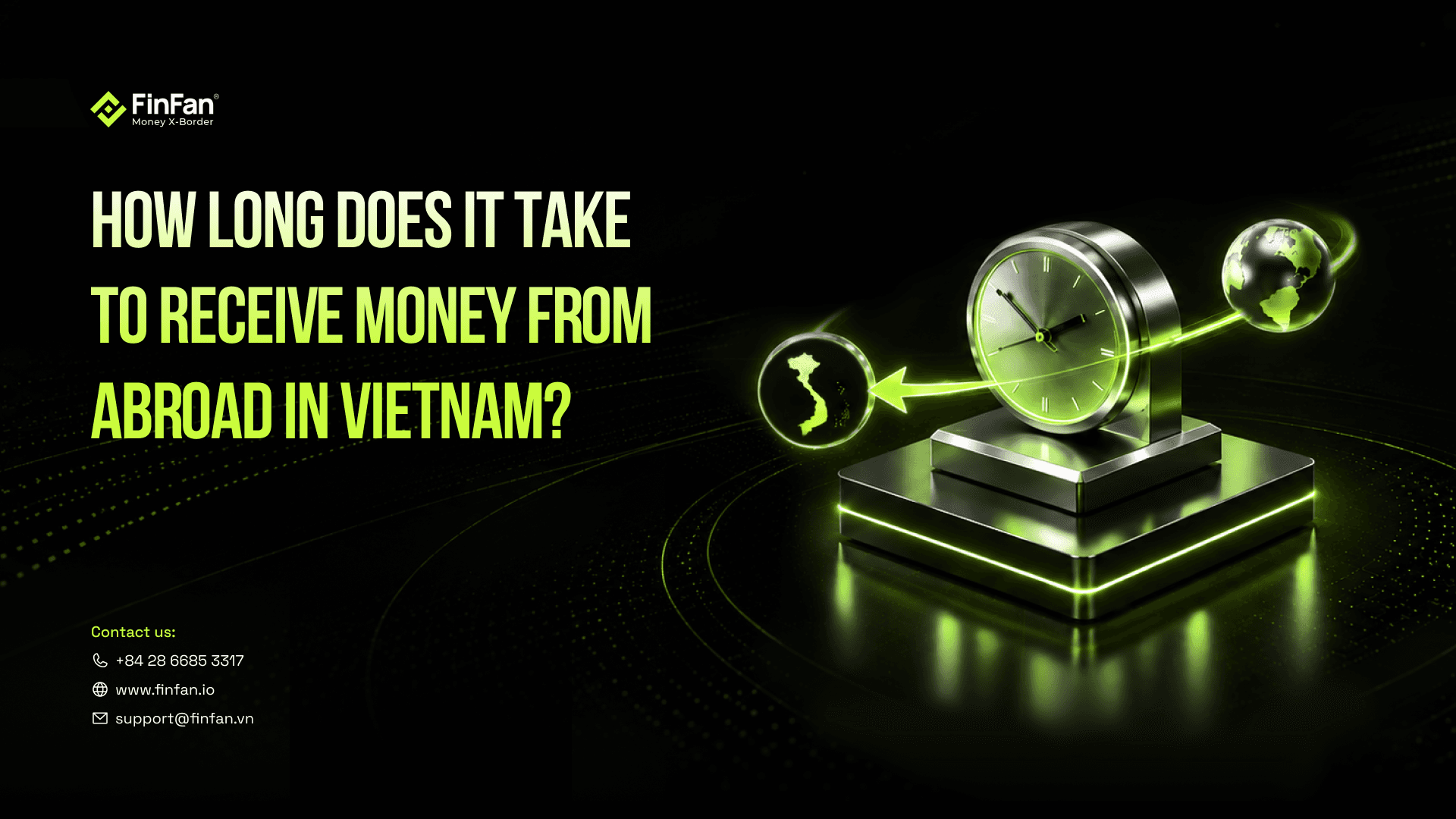 How Long Does It Take to Receive Money from Abroad in Vietnam?